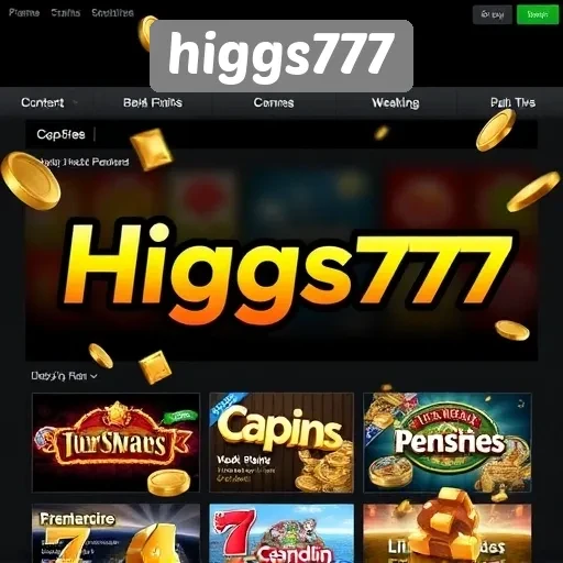 Mengetahui Lebih Dalam Tentang Higgs777 Sebagai Platform Game Online